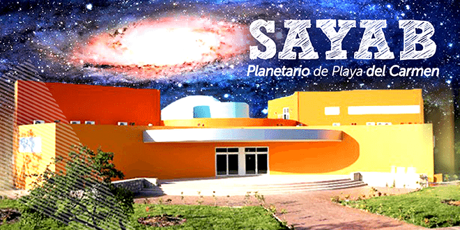 SAYAB el Planetario de Playa del Carmen