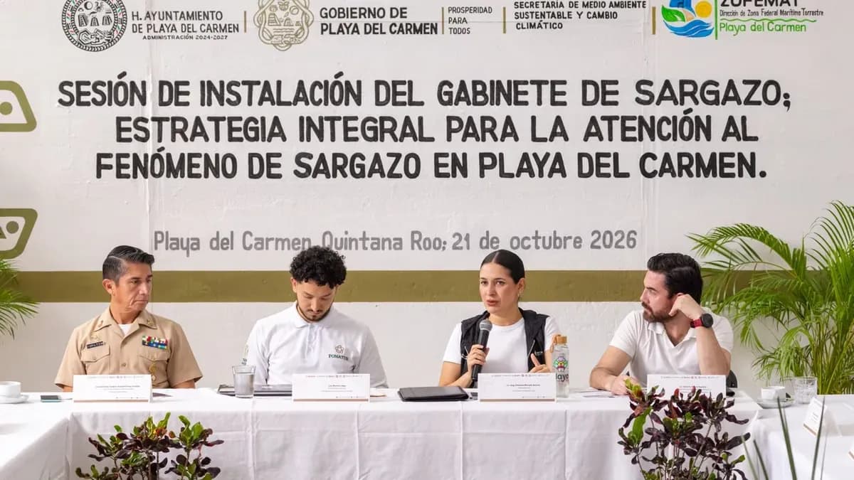 Instalan en Playa del Carmen el Gabinete de Atención al Sargazo con Fonatur, el Estado y la Semar