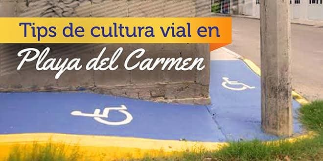 Tips de cultura vial en Playa del Carmen