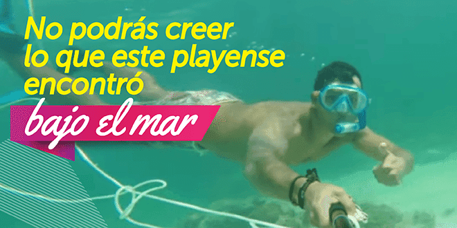 No podrás creer lo que este playense encontró bajo el mar.